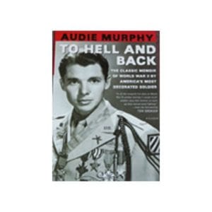 Hell and Back by Audie Murphy