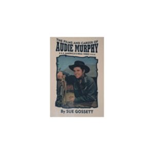 Films and Career Audie Murphy